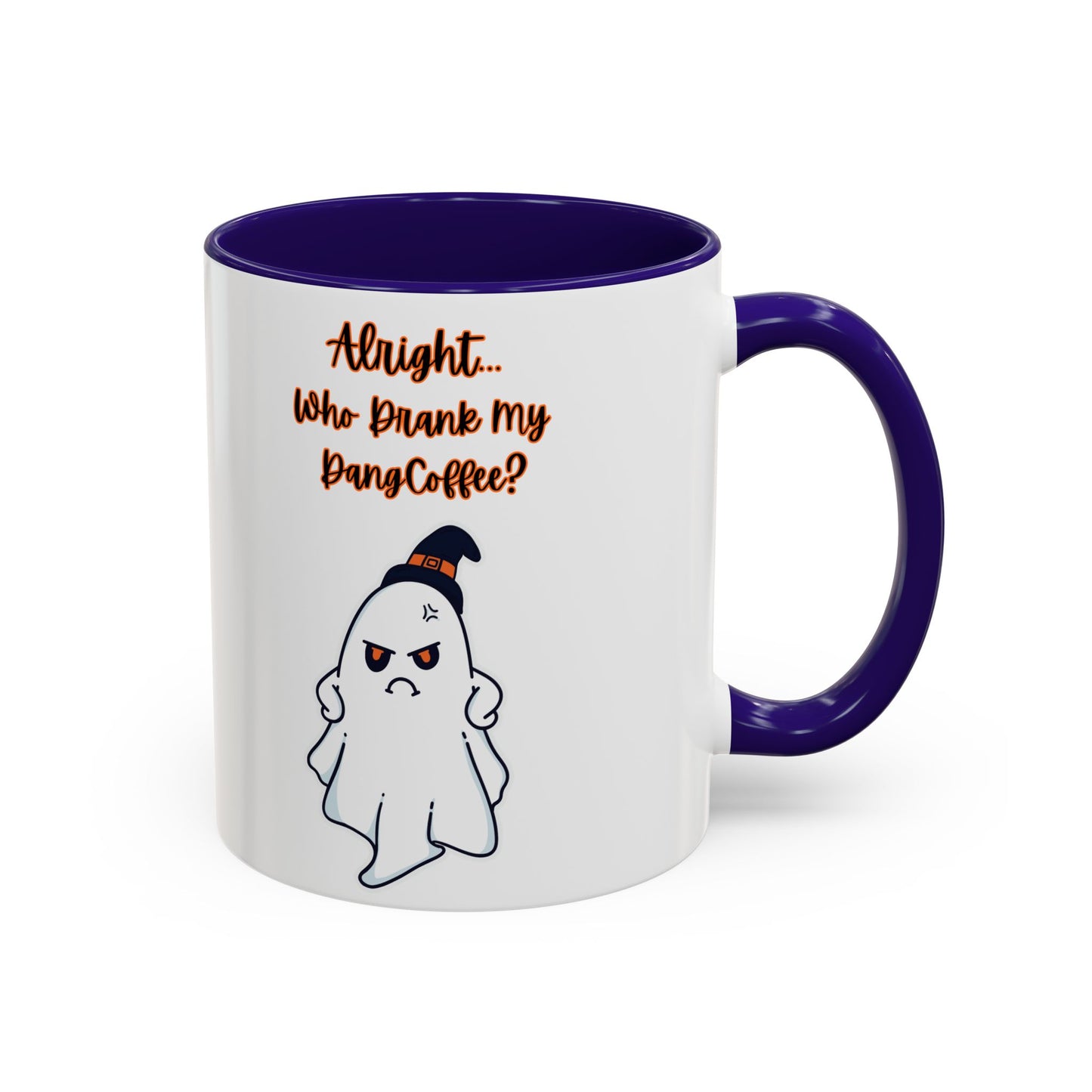 "Alright... Who Drank My Dang Coffee?" White Mugs  w/ Colorful Accents (11oz, 15oz)
