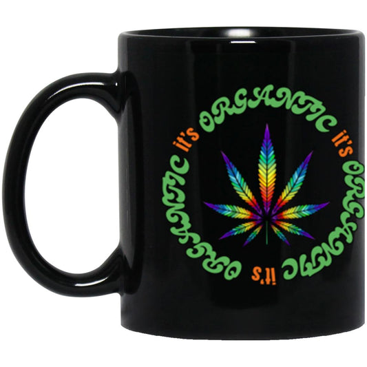 "It's Organtic", 11 oz  Black Mug, Wrap -Around Design