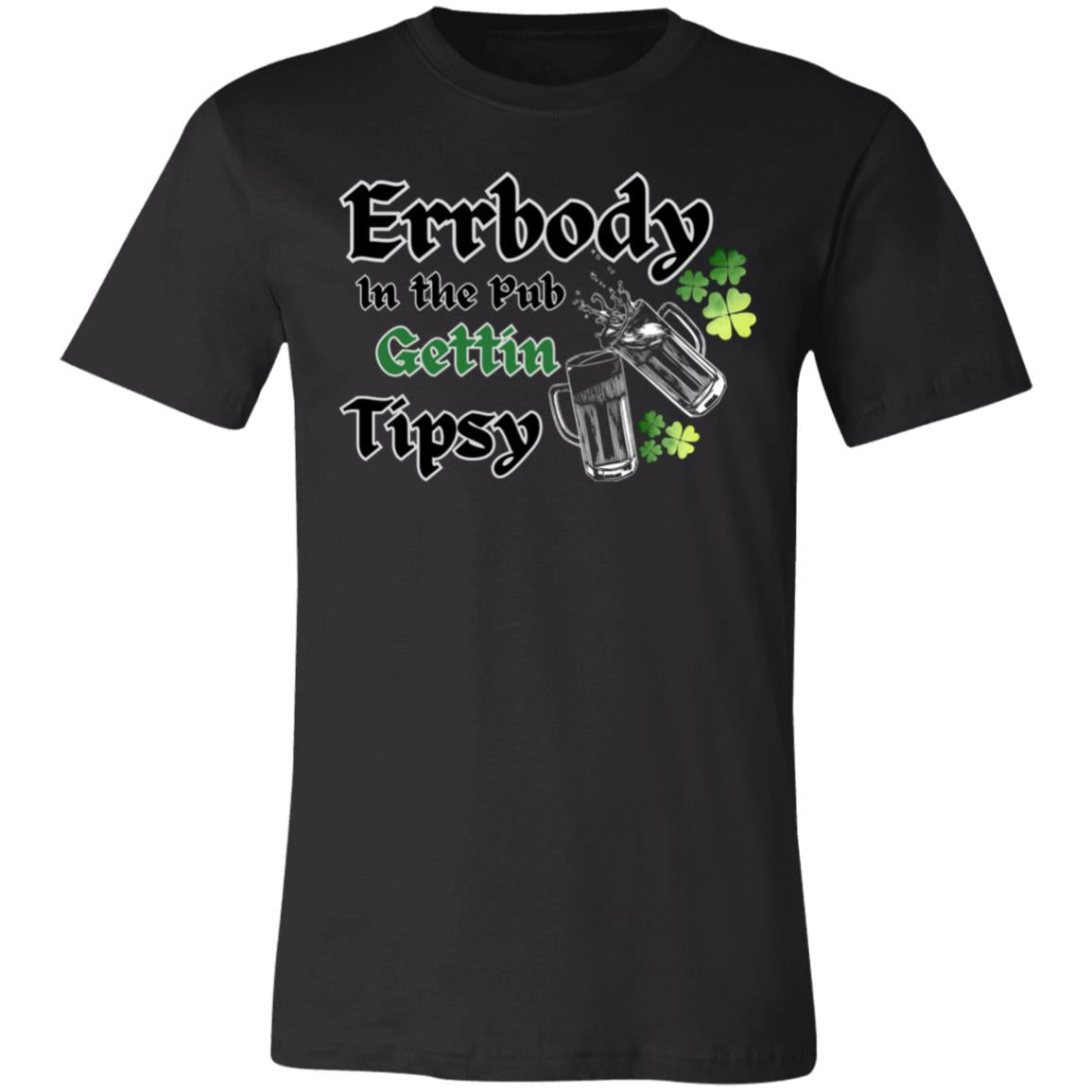 "Errbody In the Pub " Unisex Jersey T-Shirt