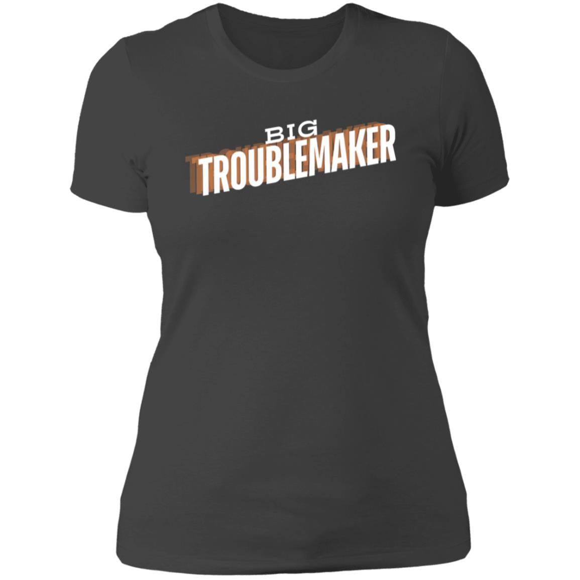 "Big Troublemaker" Ladies, Boyfriend Style T-Shirt