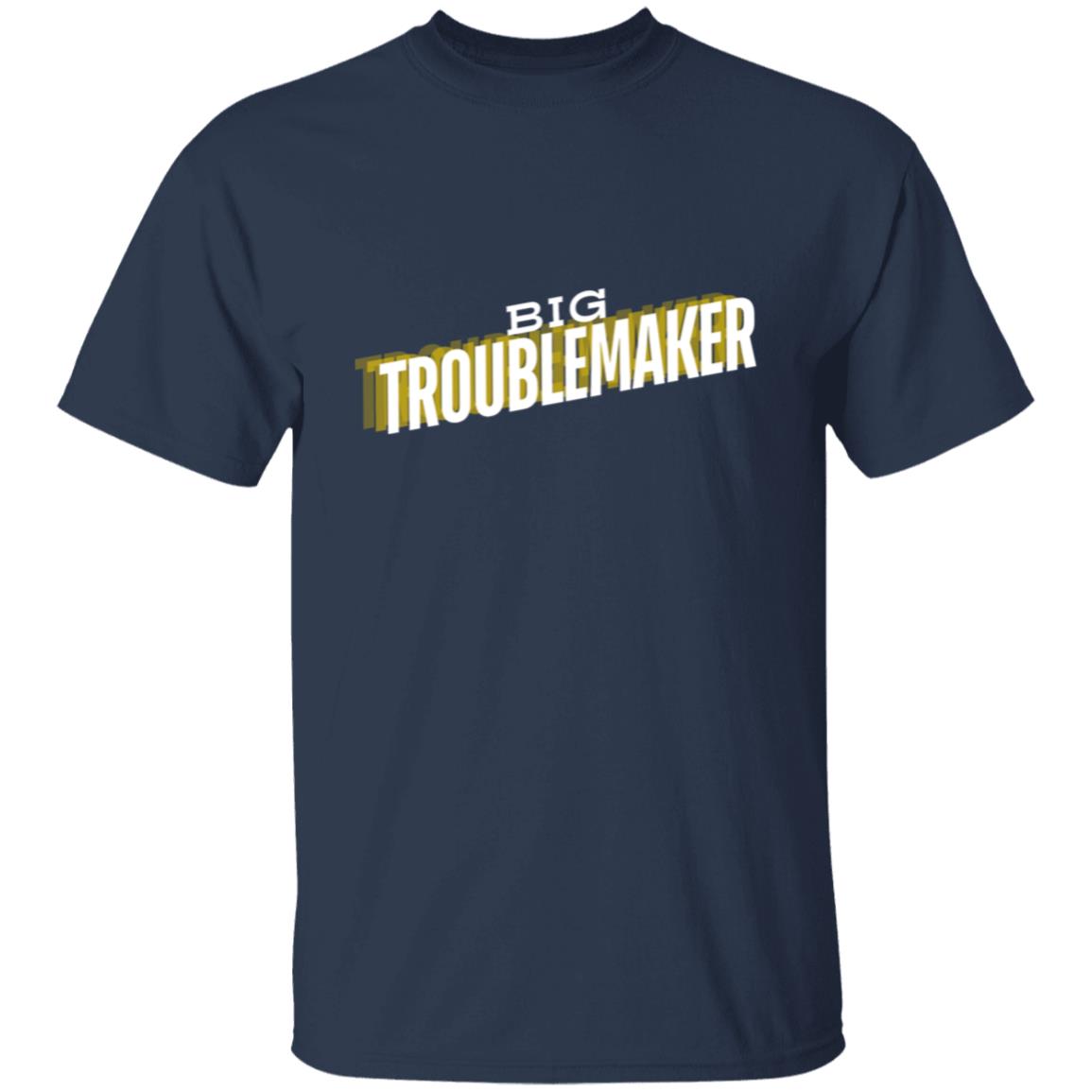 "Big Troublemaker" Men's T-Shirt