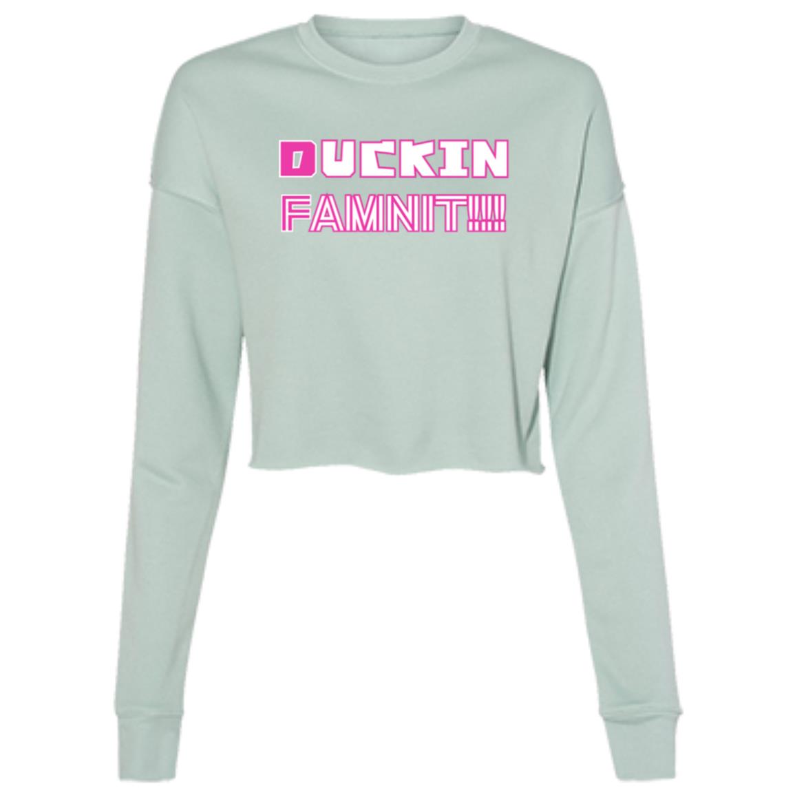 "DUCKIN FAMNIT",  Ladies' Cropped Fleece Top