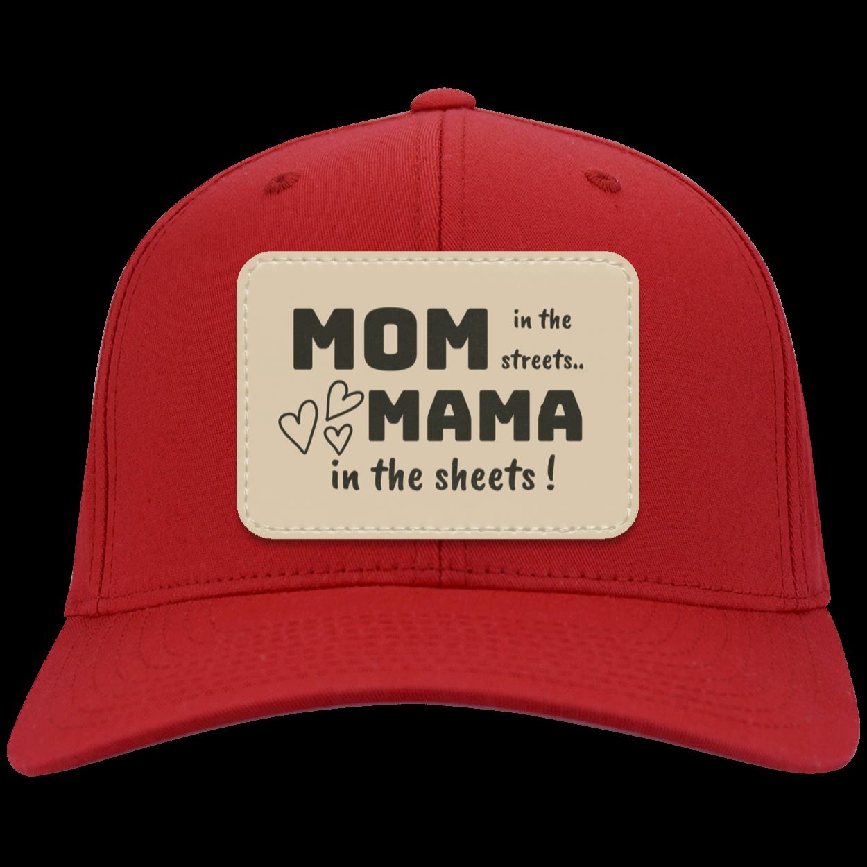 " Mom in the Streets, Mama in the sheets"" Twill Snap-Back Cap