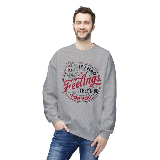 "If I Had Feelings They'd Be for You" Unisex Midweight Softstyle Fleece Crewneck Sweatshirt