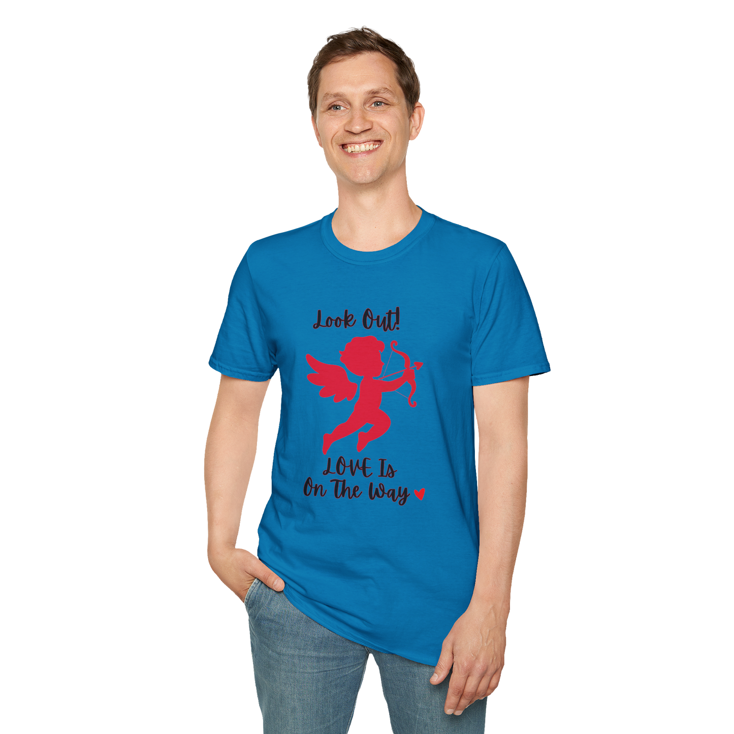 Cupid with Bow T-Shirt — "Look Out! LOVE Is On The Way" Valentine Unisex Tee