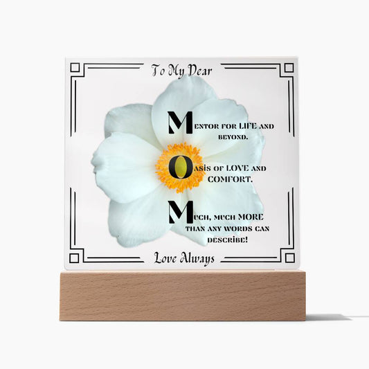 To My Dear MOM-Love Always-White Flower with Black Border Design.  "She melted when she saw this!"