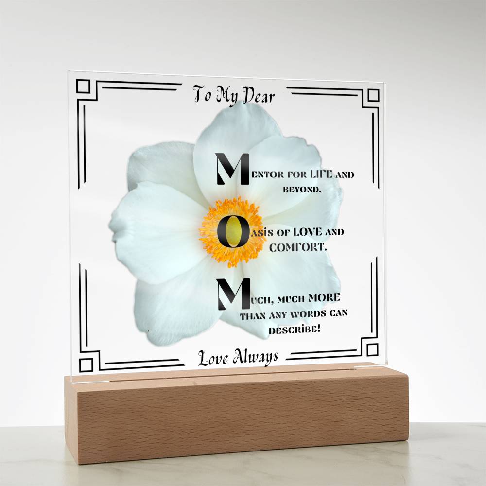 To My Dear MOM-Love Always-White Flower with Black Border Design.  "She melted when she saw this!"