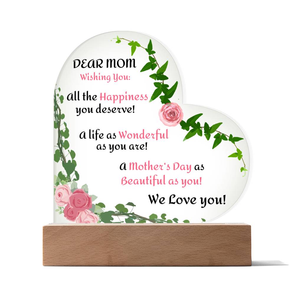 "She started to tear up as soon as she saw this!"  Dear Mom, Wishing You-We Love You,  Heart Shaped Acrylic Plaque.
