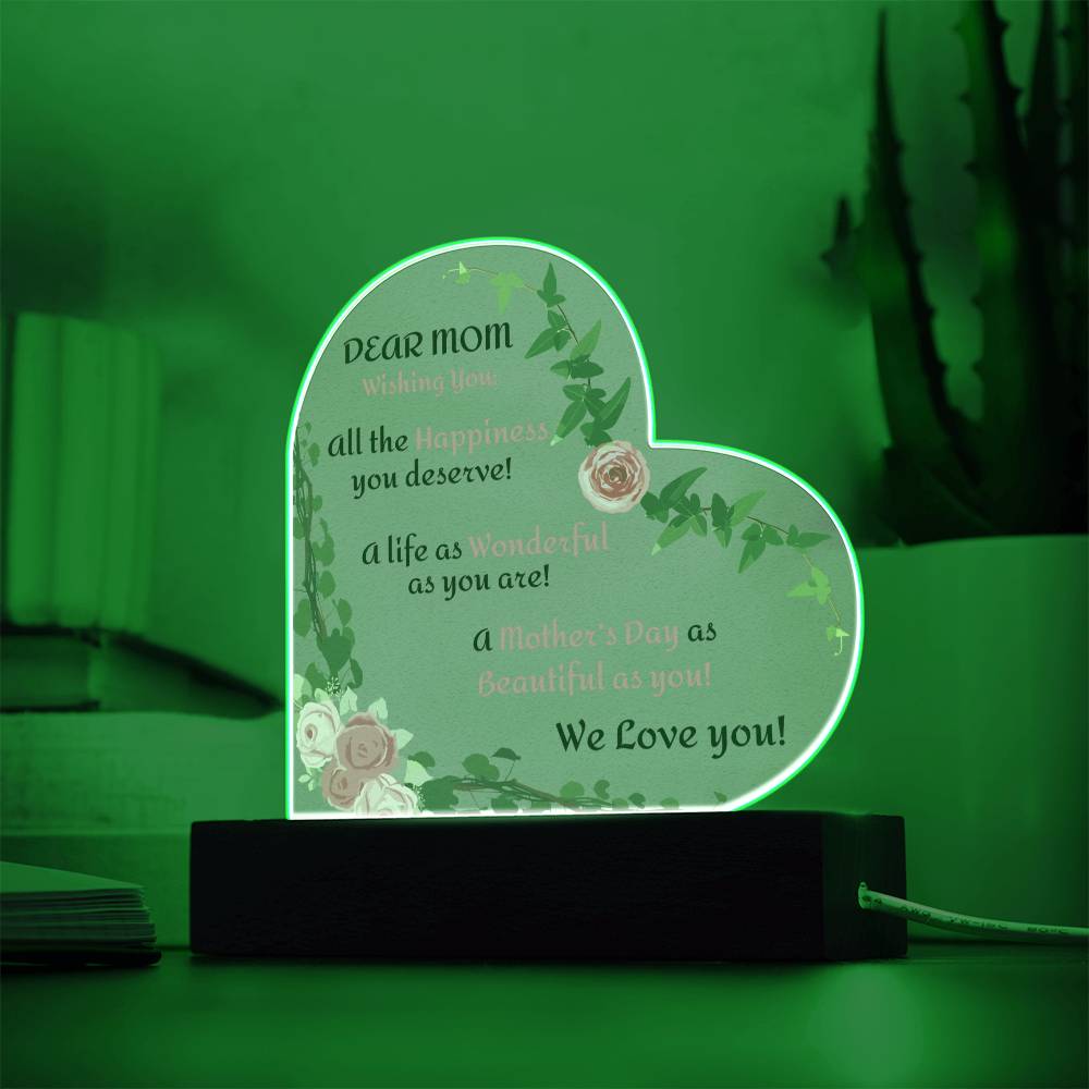 "She started to tear up as soon as she saw this!"  Dear Mom, Wishing You-We Love You,  Heart Shaped Acrylic Plaque.